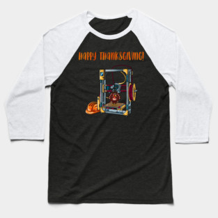 3D Printer #1 Thanksgiving Edition Baseball T-Shirt