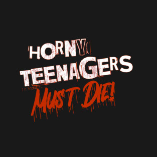 Horny Teenagers Must Die logo T-Shirt