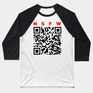 Rick Roll QR Code - NSFW Baseball T-Shirt