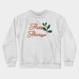 Happy Holidays Crewneck Sweatshirt