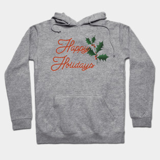 Happy Holidays Hoodie