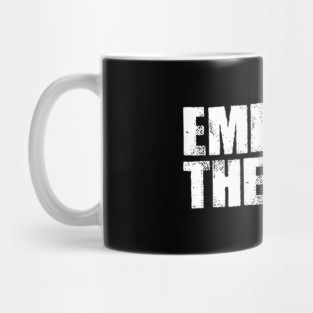 EMBRACE THE SUCK Mug