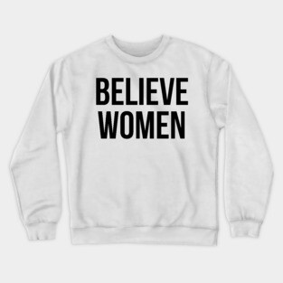 Believe Women Crewneck Sweatshirt