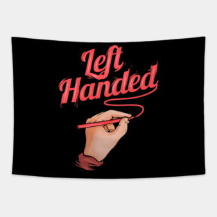 Left handed is my choice - the left-handed Tapestry