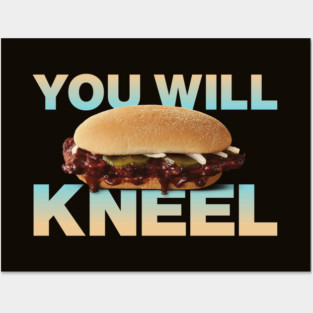 McRib: You Will Kneel Posters and Art