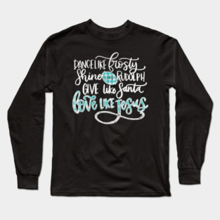 Love Like Jesus Christmas Design Long Sleeve T-Shirt