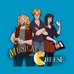 Musicals with Cheese Crew T-Shirt