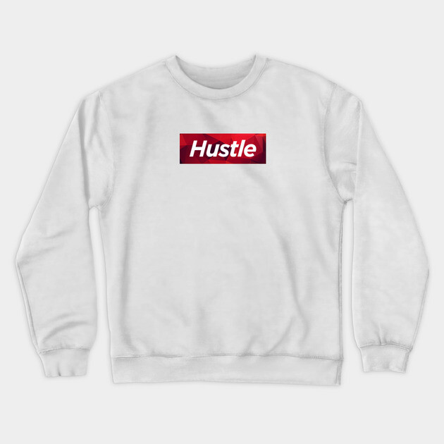 Hustle Crewneck Sweatshirt by JSNDMPSY