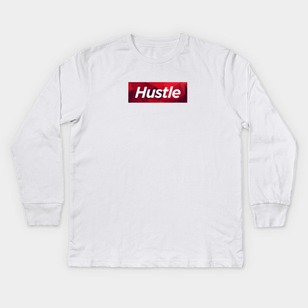 Hustle Kids Long Sleeve T-Shirt by JSNDMPSY