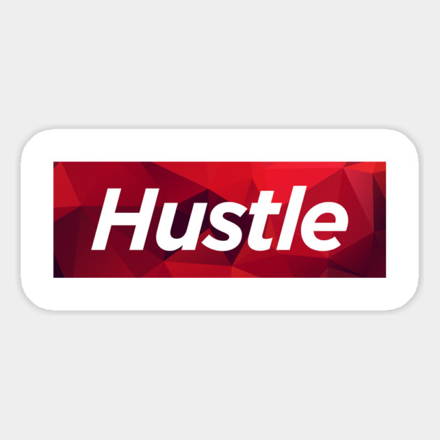 Hustle Magnet by JSNDMPSY