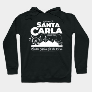 Santa Carla - Murder Capital of the world Hoodie