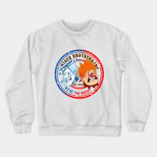We're too Much! Crewneck Sweatshirt