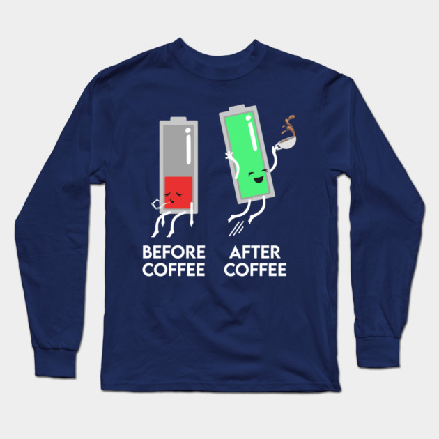 Before and After Coffee Long Sleeve T-Shirt by enrynz