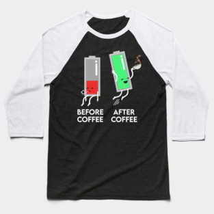 Before and After Coffee Baseball T-Shirt
