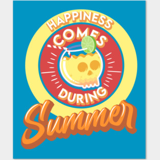 Happiness Comes During Summer Posters and Art