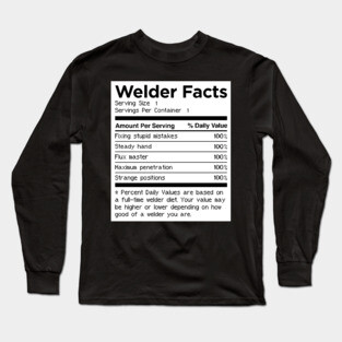 Welder Facts | Funny Welding Gift Long Sleeve T-Shirt