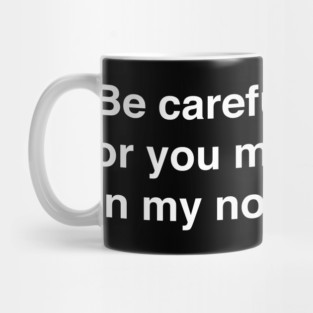 Funny Novelist Writer Quote Mug