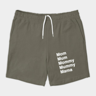 Call Me By Any Name, I'm Super Mom Mama Mommy Mum Shorts