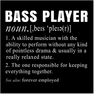 Funny Definition Bass Player Posters and Art
