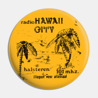 Radio Hawaii City Nederland / Pirate Radio Station Pin
