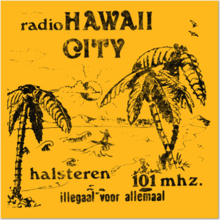 Radio Hawaii City Nederland / Pirate Radio Station Posters and Art