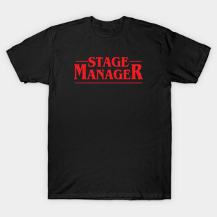 Stage Manager T-Shirt
