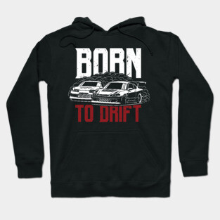 Born to drift Hoodie