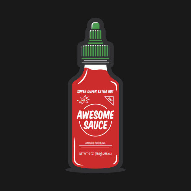 Awesome Sauce Hot Sauce Shirt – Funny Spicy Foodie Tee by JSNDMPSY