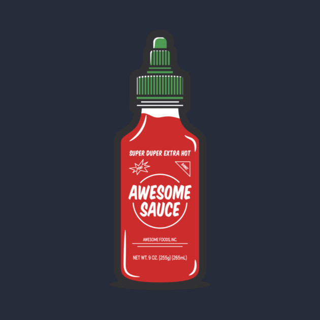 Awesome Sauce Hot Sauce Shirt – Funny Spicy Foodie Tee by JSNDMPSY