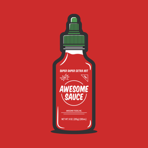 Awesome Sauce Hot Sauce Shirt – Funny Spicy Foodie Tee by JSNDMPSY