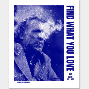 Charles Bukowski Life Quote Posters and Art