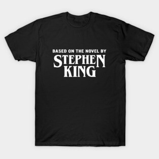 Based on the novel by Stephen King T-Shirt
