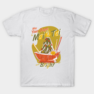 Mai Tai and Bright by Cathy Clark-Ramirez T-Shirt
