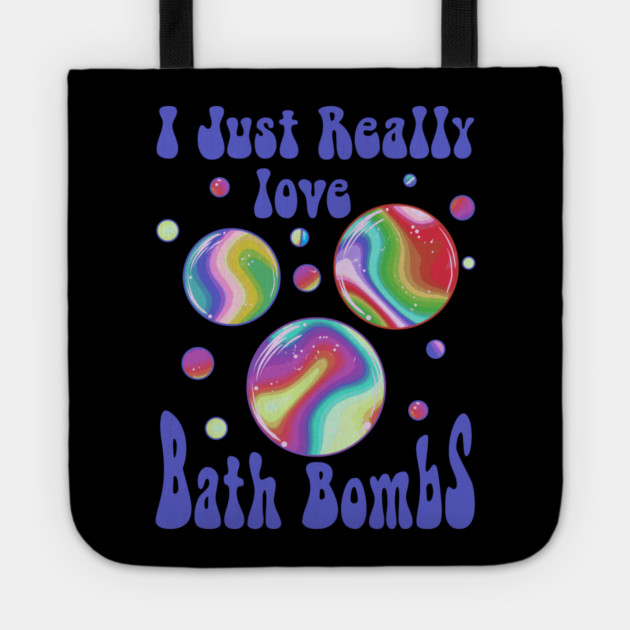 I Just Really Love Bath Bombs Retro Vintage 60’ & 70’s Tote by creative