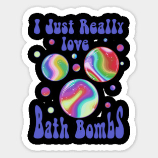 I Just Really Love Bath Bombs Retro Vintage 60’ & 70’s Magnet