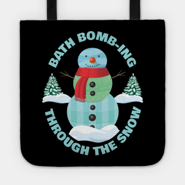 Bath bomb-ing Through The Snow Rustic Winter Tote by creative