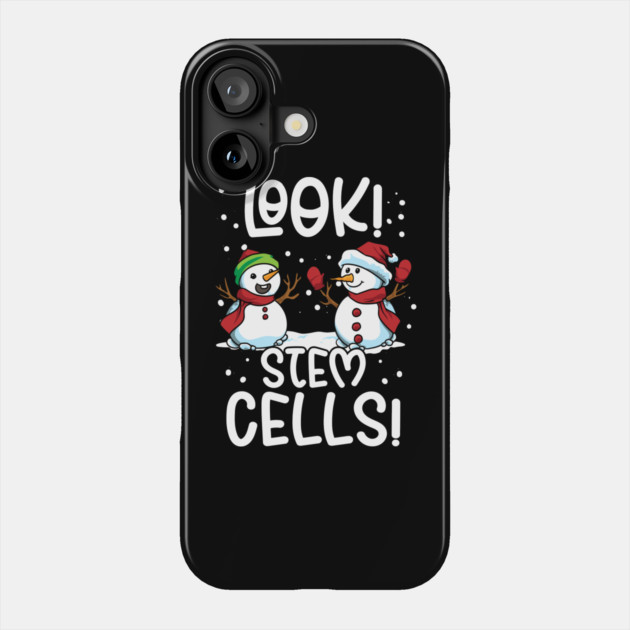 Look! Stem Cells! Hilarious Snowmen Biology Pun Phone Case by creative