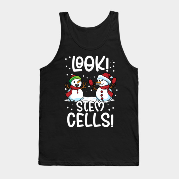 Look! Stem Cells! Hilarious Snowmen Biology Pun Tank Top by creative