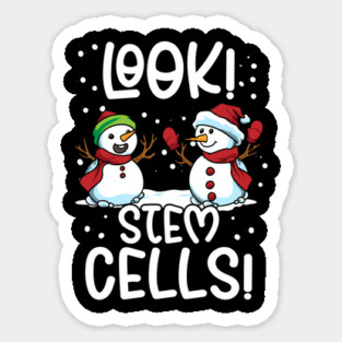 Look! Stem Cells! Hilarious Snowmen Biology Pun Sticker