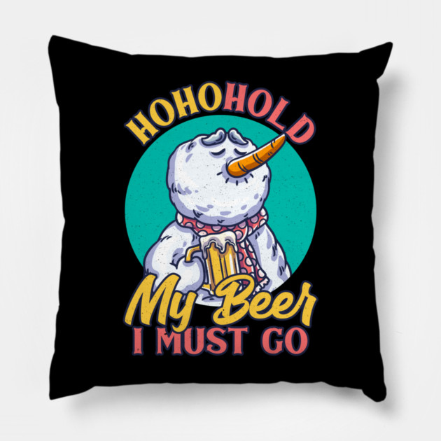 Ho Ho Hold My Beer Christmas Drinking Snowman funny Xmas Pillow by creative