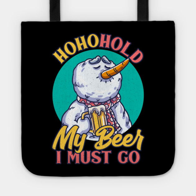 Ho Ho Hold My Beer Christmas Drinking Snowman funny Xmas Tote by creative
