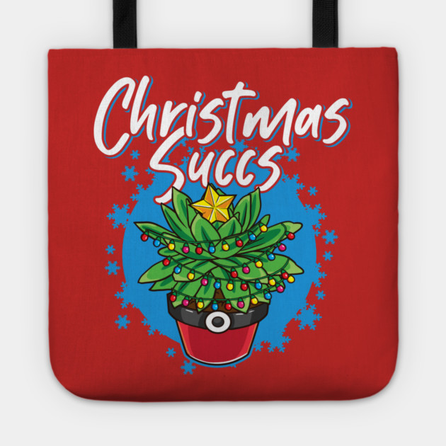Christmas Succs Hilarious Xmas Succulents Pun Tote by creative