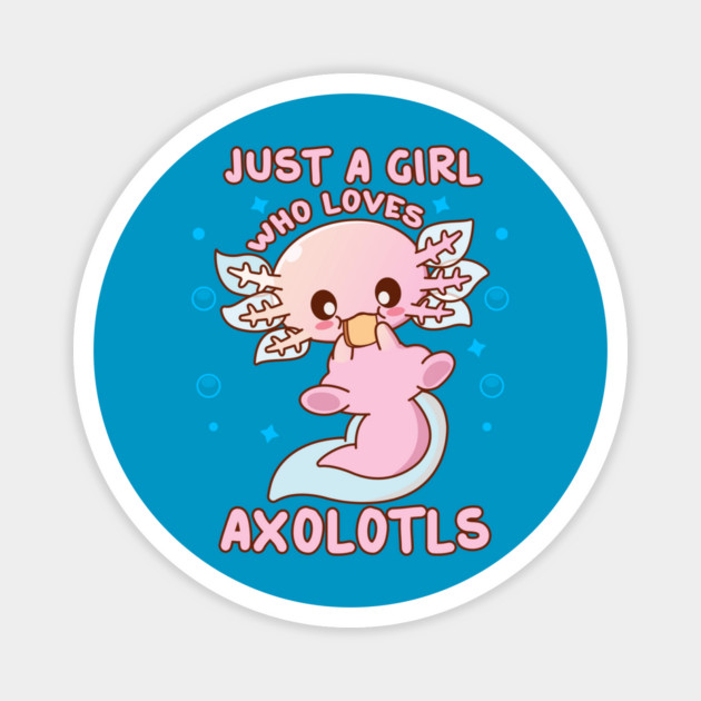 Just A Girl Who Loves Axolotls Funny Axolotl Lover Magnet by creative