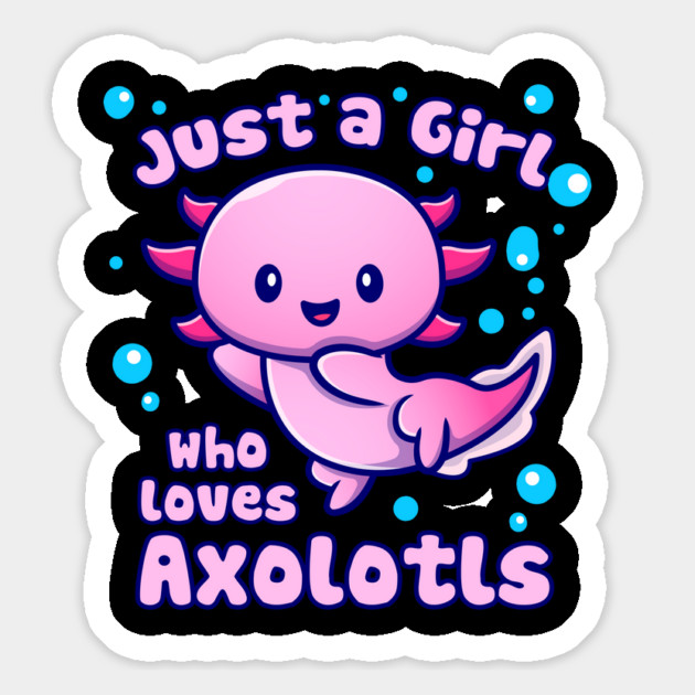 Just A Girl Who Loves Axolotls Funny Axolotl Lover Magnet by creative