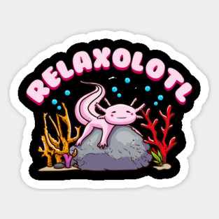 Funny Axolotl Lover Mexican Salamander Relaxolotl Magnet