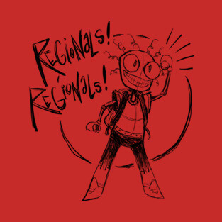 Regionals! Regionals! T-Shirt