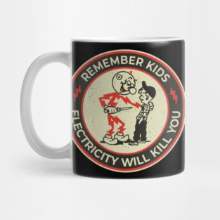 vintage Electricity Will Kill You Kids Mug