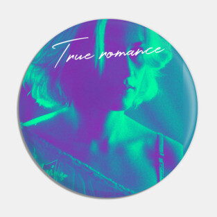 True Romance Pin