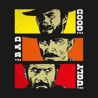 Good Bad Ugly T-Shirt