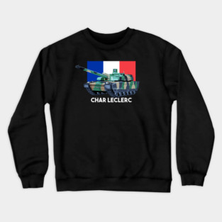 Leclerc Main Battle Tank French Flag Gift Crewneck Sweatshirt